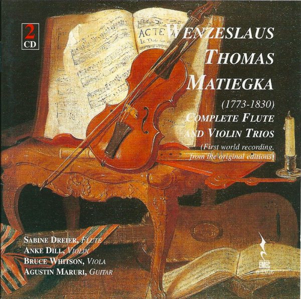 WENZESLAUS THOMAS MATIEGKA-Complete Flute and Violin Trios